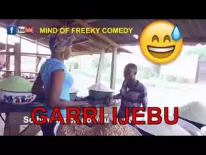 Video: GARRI IJEBU (COMEDY SKITS) (MC CURE) - Latest 2018 Nigerian Comedy